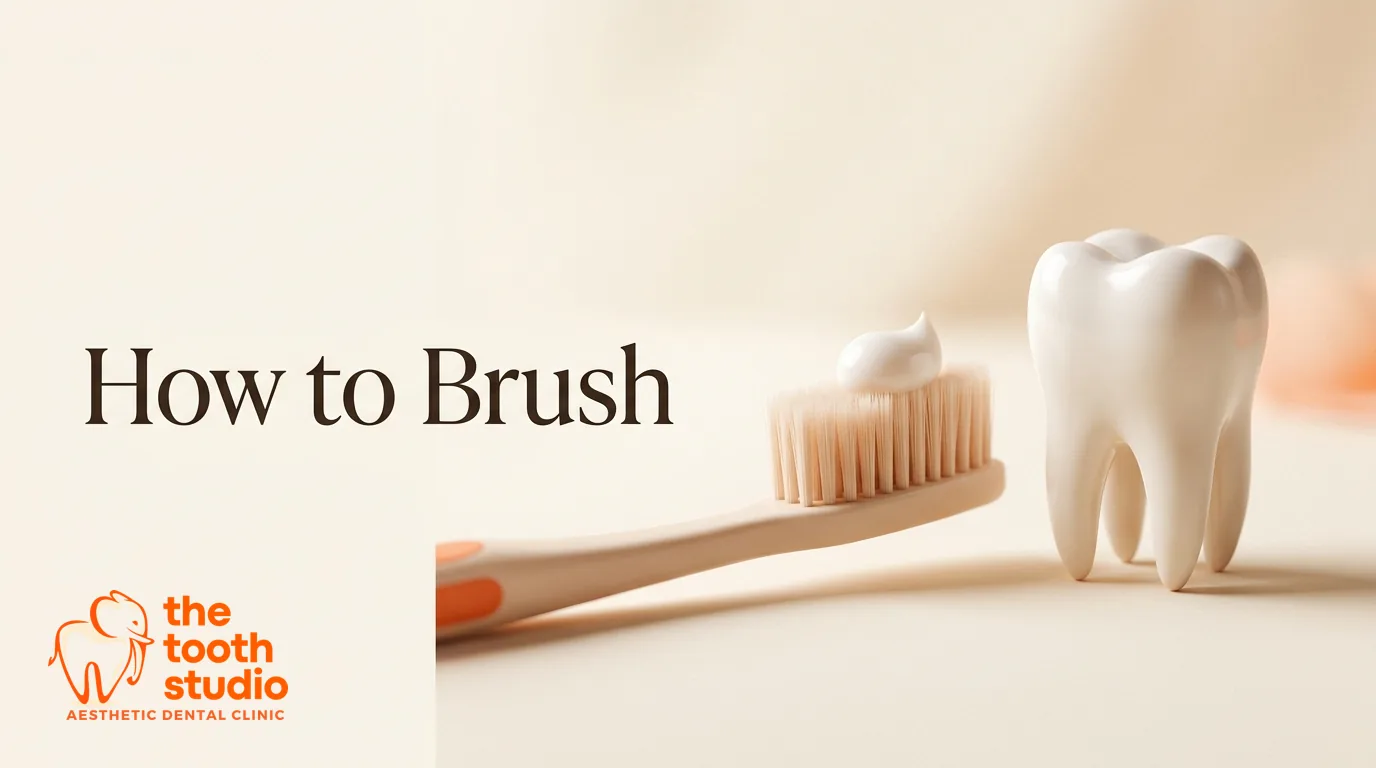 How to Brush Your Teeth Properly - The Tooth Studio, Kukatpally Hyderabad